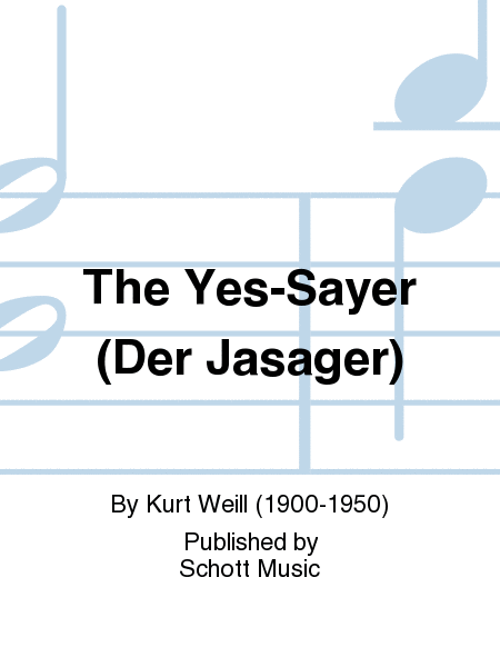 The Yes-Sayer (Der Jasager)