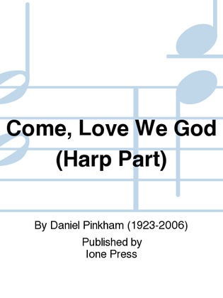 Come, Love We God (Harp Part)