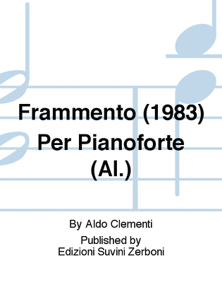Book cover for Frammento (1983) Per Pianoforte (Al.)