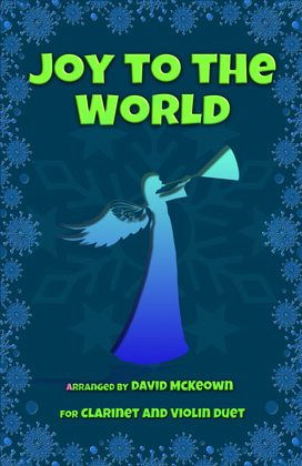 Book cover for Joy to the World, Jazz Style, for Clarinet and Violin Duet
