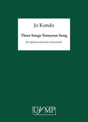Three Songs Tennyson Sung