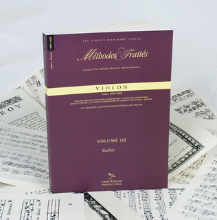 Methods & Treatises Violin - Baillot - Volume 3 - France 1800-1860
