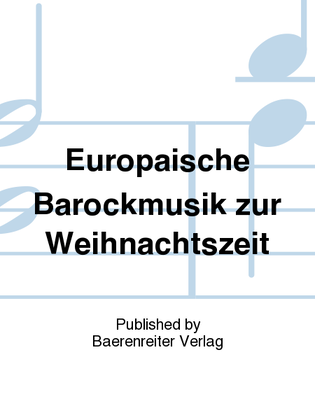 Book cover for Europäische Barockmusik zur Weihnachtszeit