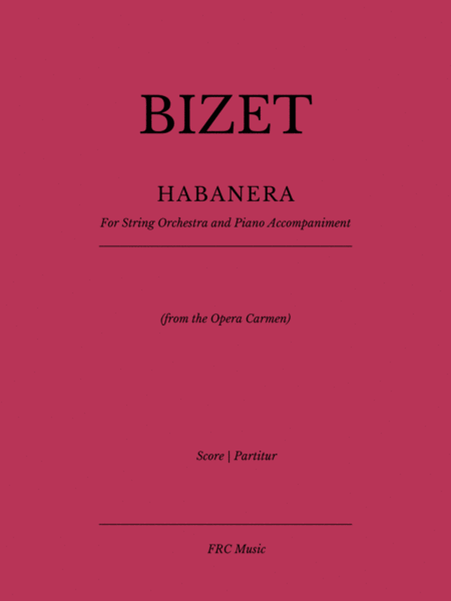 Habanera (from the Opera "Carmen") for String Orchestra and Piano Accompaniment image number null