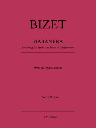 Book cover for Habanera (from the Opera "Carmen") for String Orchestra and Piano Accompaniment