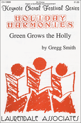 Green Grows the Holly from Holiday Harmonies