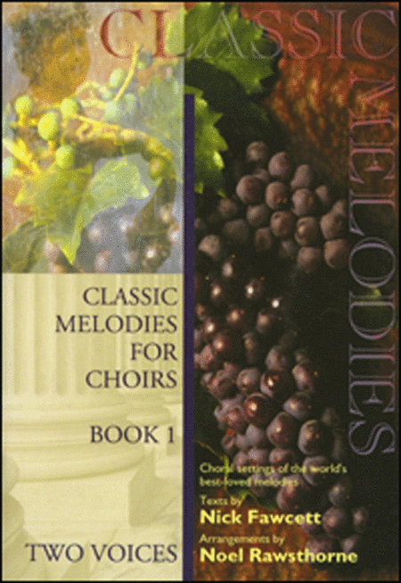 Classic Melodies for Choirs 2-part - Book 1