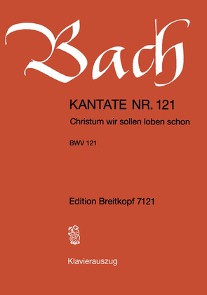 Book cover for Cantata BWV 121 "Christum, wir sollen loben schon"