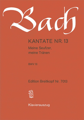 Book cover for Cantata BWV 13 "Meine Seufzer, meine Traenen"