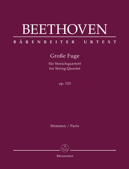 Große Fuge for String Quartet, op. 133