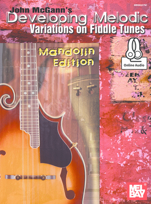 Book cover for John McGann's Developing Melodic Variations on Fiddle Tunes