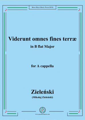 Zieleński-Viderunt omnes fines terræ,in B flat Major,for A cappella