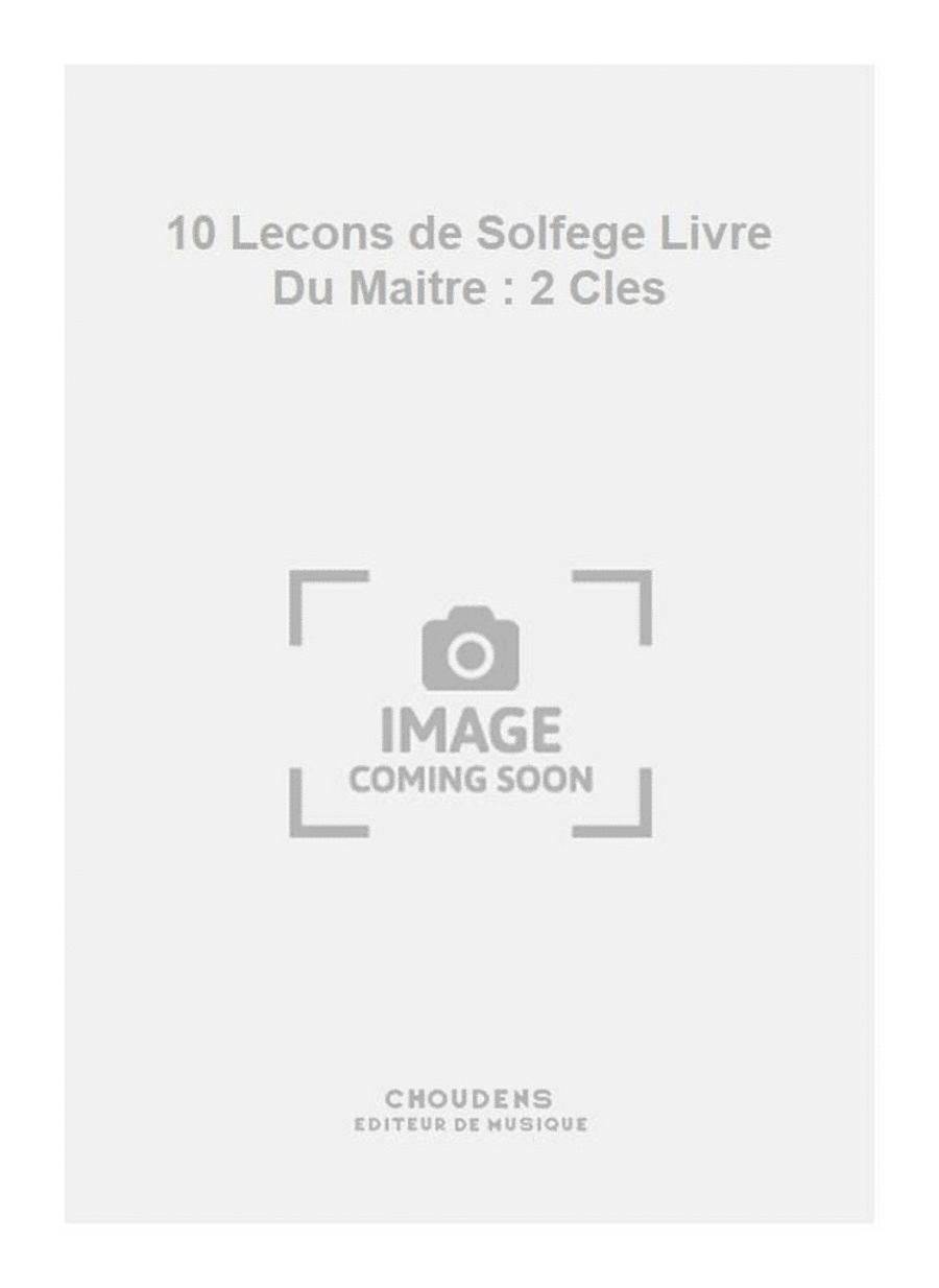 10 Lecons de Solfege Livre Du Maitre : 2 Cles School and Community scores gallery preview page 1