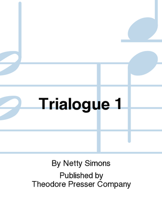 Trialogue 1