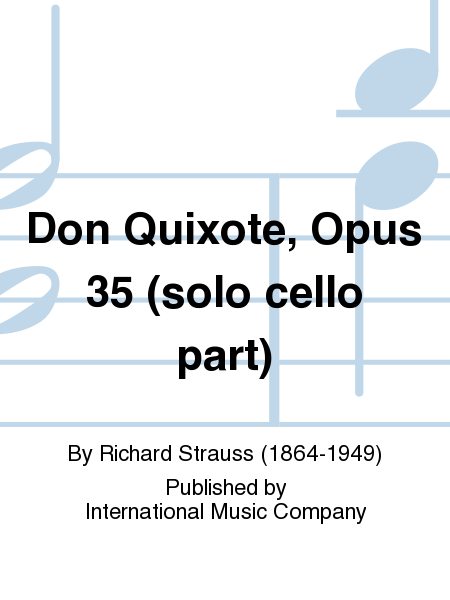Don Quixote, Opus 35. Solo Cello Part