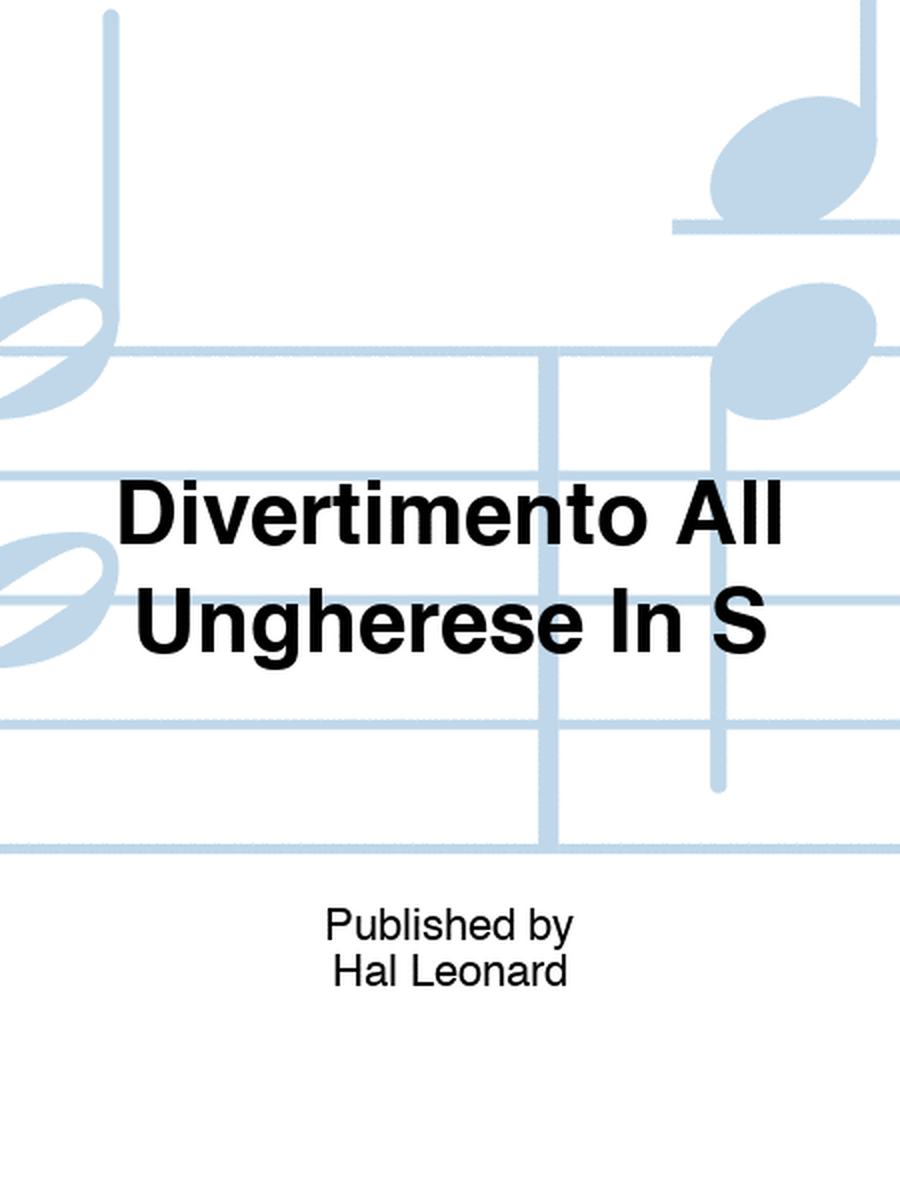 Divertimento All Ungherese In S