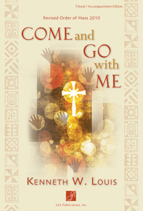 Book cover for Come and Go with Me: A Eucharistic Liturgy - Assembly edition