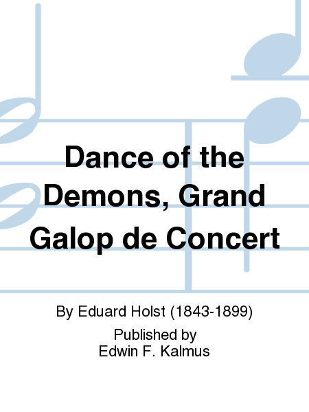 Dance of the Demons, Grand Galop de Concert