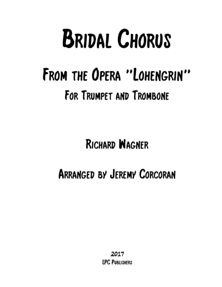 Bridal Chorus From the Opera "Lohengrin" For Trumpet and Trombone image number null
