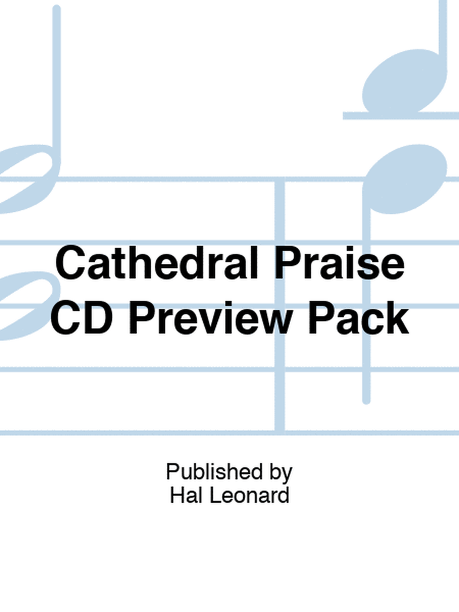 Cathedral Praise CD Preview Pack