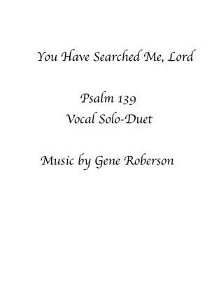 Book cover for You Have Searched Me. Lord (Psalm 139)