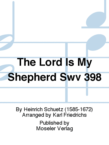 The Lord is my shepherd SWV 398