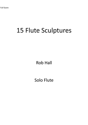 Fifteen Flute Sculptures