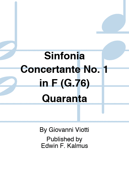 Sinfonia Concertante No. 1 in F (G.76) Quaranta