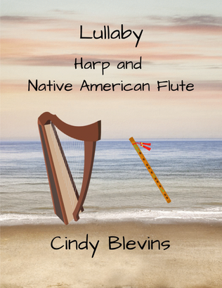 Lullaby, for Harp and Native American Flute