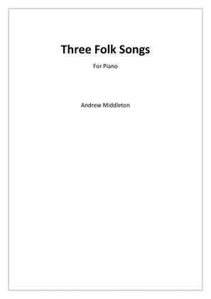Three Folk Songs for Solo Piano