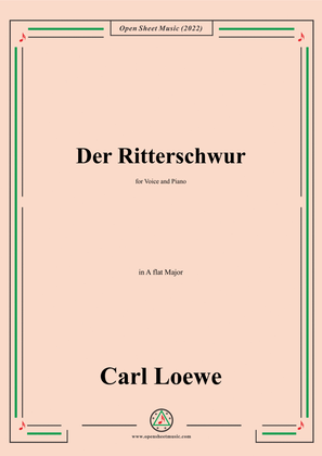 Loewe-Der Ritterschwur,in A flat Major,for Voice and Piano