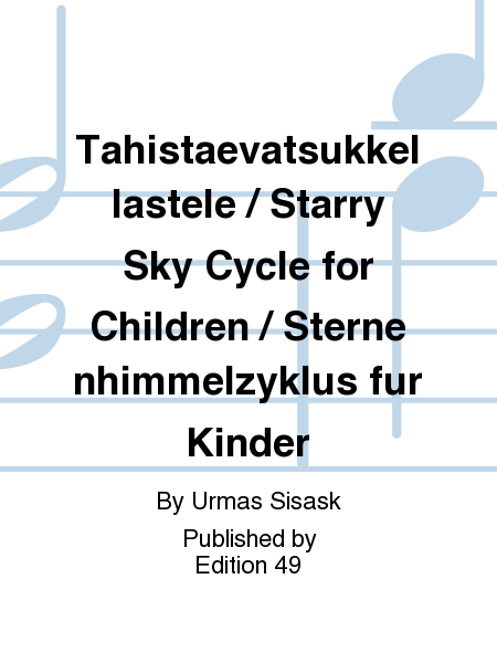 Tahistaevatsukkel lastele / Starry Sky Cycle for Children / Sternenhimmelzyklus fur Kinder