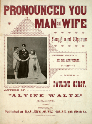 Pronounced You Man and Wife. Song and Chorus
