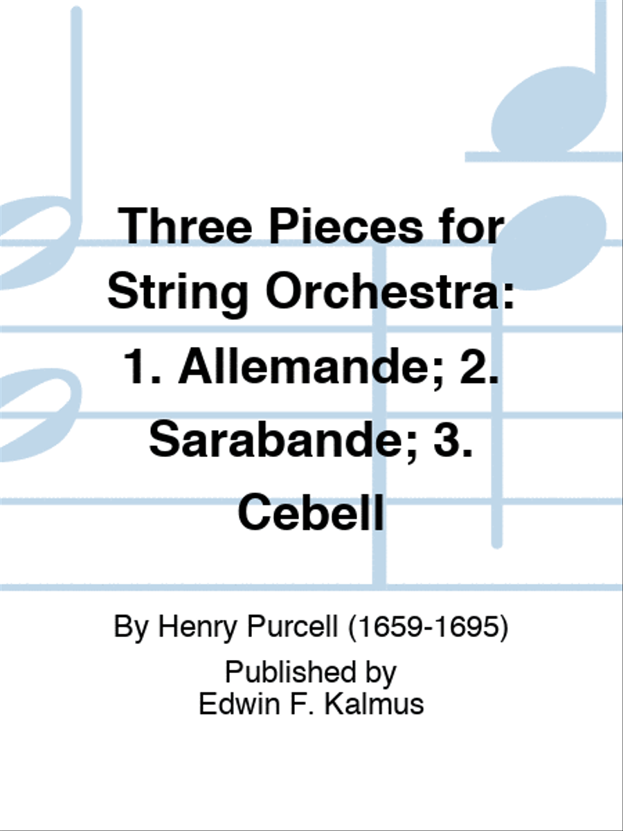 Three Pieces for String Orchestra: 1. Allemande; 2. Sarabande; 3. Cebell String Orchestra scores gallery preview page 1