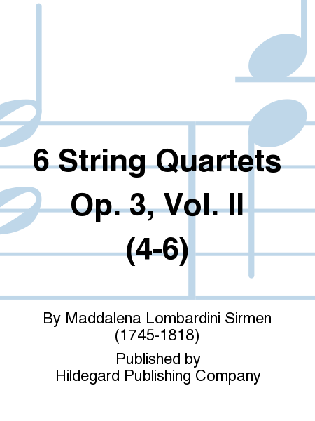6 String Quartets Op. 3, Vol. Ii (4-6)