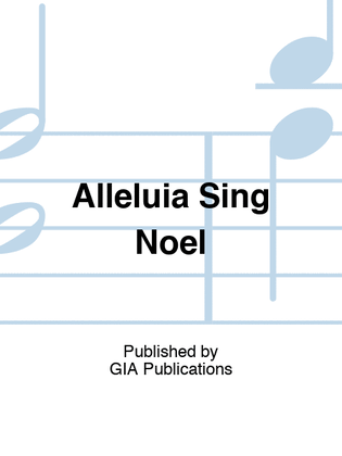 Book cover for Alleluia, Sing Noel!