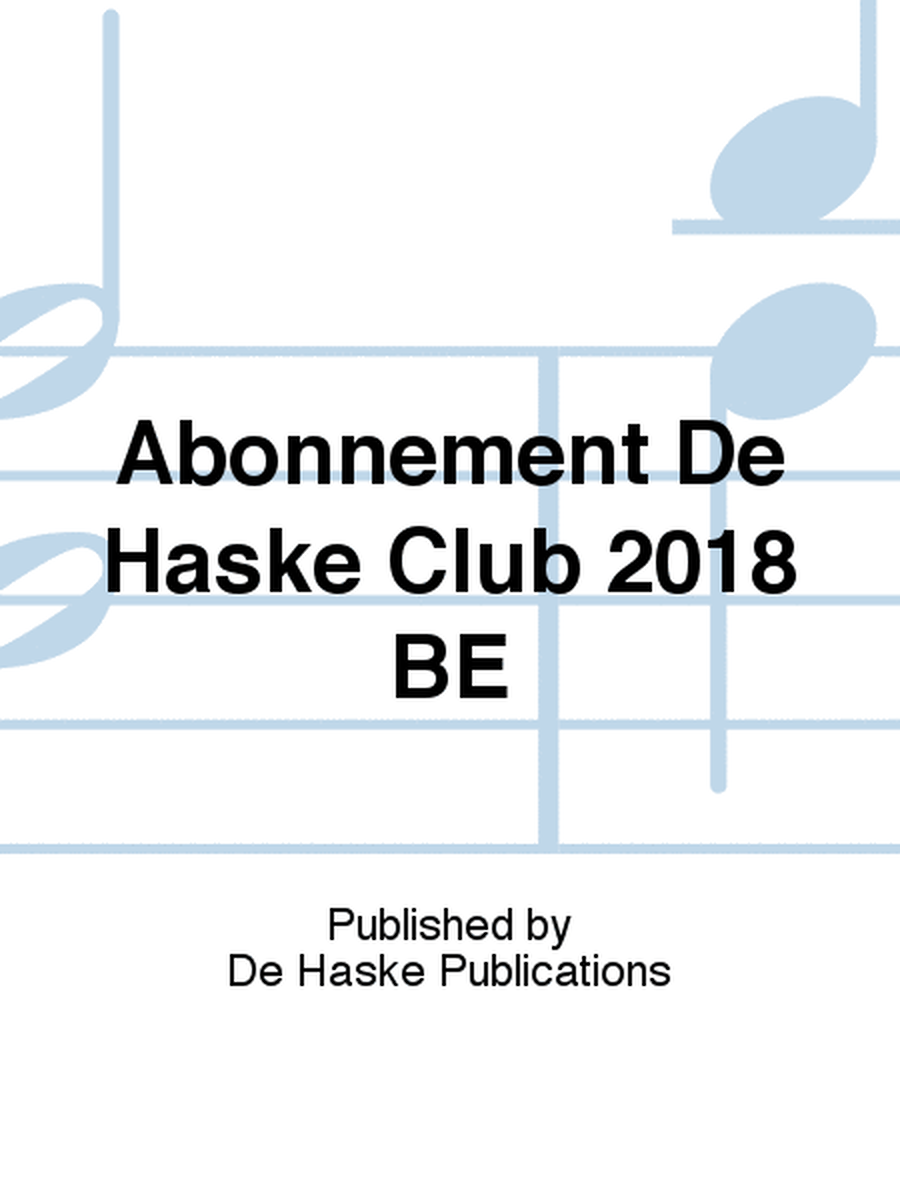 Abonnement De Haske Club 2018 BE