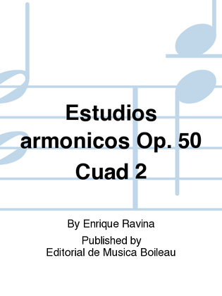 Estudios armonicos Op. 50 Cuad 2