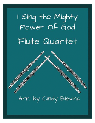 Book cover for I Sing the Mighty Power Of God, Flute Quartet