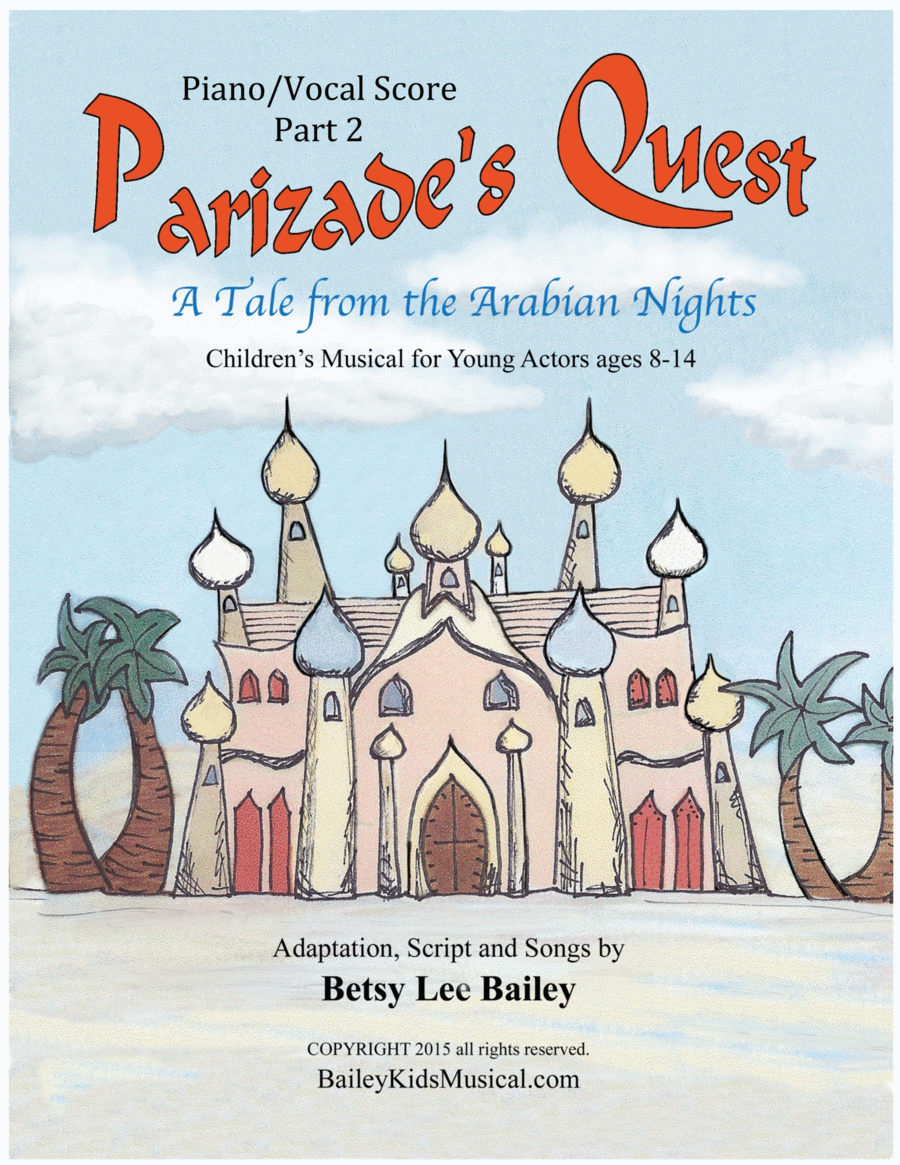 Parizade's Quest - Score Part 2 by Betsy Lee Bailey Unison Choir - Digital Sheet Music