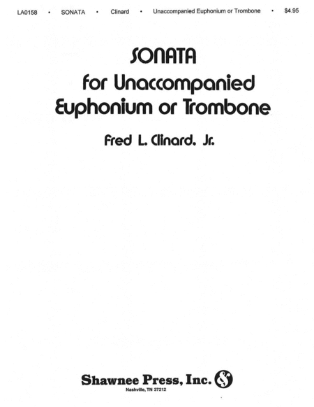 Fred L. Clinard: Sonata For Unaccompanied Euphonium Or Trombone