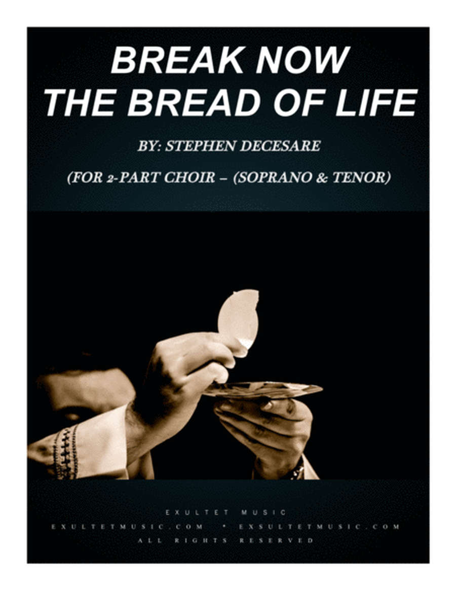 Break Now The Bread Of Life (for 2-part choir - (Soprano and Tenor) image number null