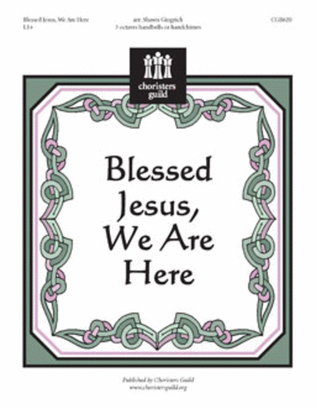 Book cover for Blessed Jesus, We Are Here