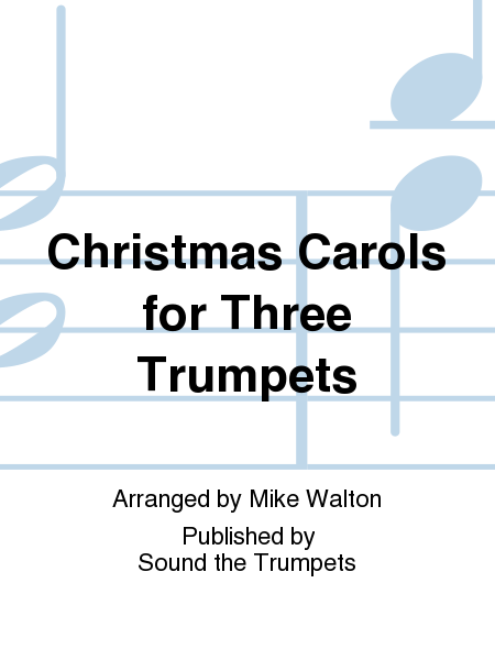 Christmas Carols for Three Trumpets