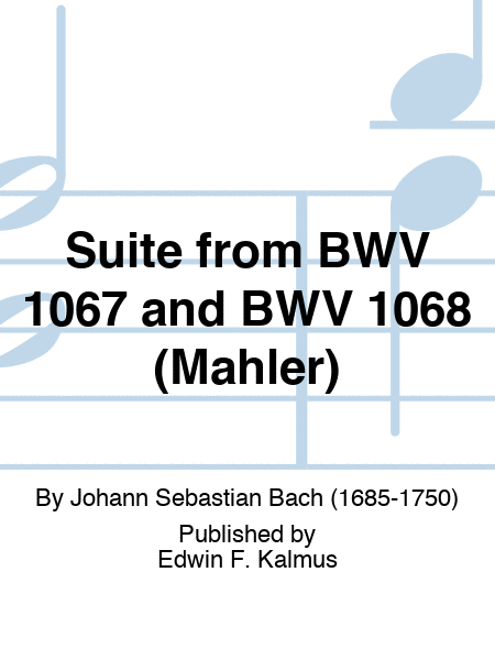Suite from BWV 1067 and BWV 1068 (Mahler)