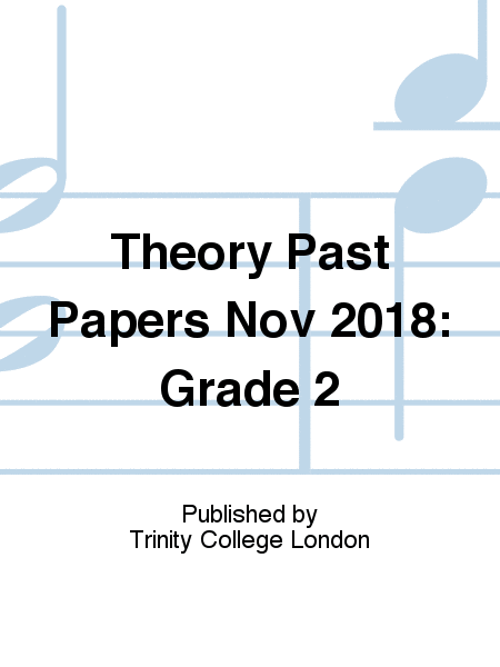 Theory Past Papers Nov 2018: Grade 2