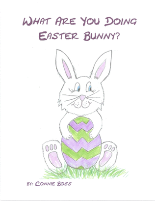 What Are You Doing Easter Bunny? Book with sheet music attached.