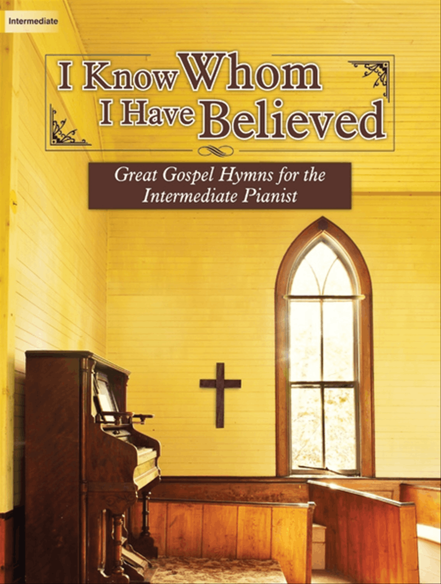 I Know Whom I Have Believed Piano Solo scores gallery preview page 1