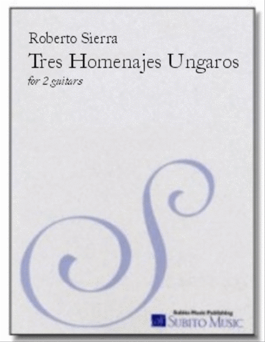 Tres Homenajes Húngaros (Three Hungarian Tributes)