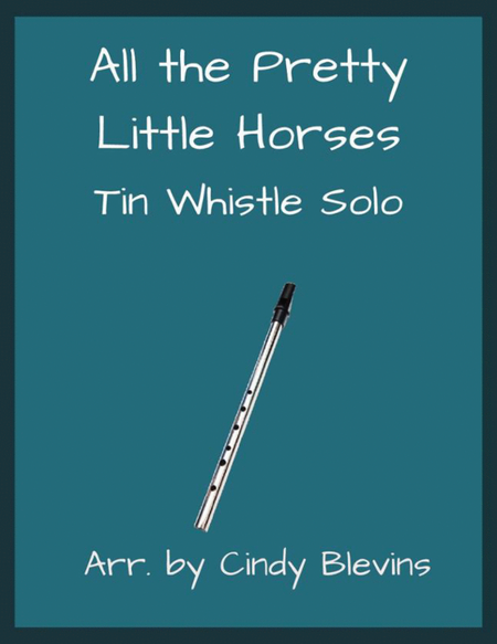 All the Pretty Little Horses, Solo Tin Whistle image number null
